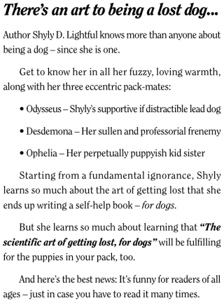 “Why a self-help book for dogs? Because leadership is more than just going first.” –Shyly D. Lightful